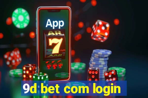 9d bet com login